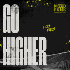Filta Freqz - GO HIGHER // MFR408