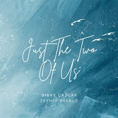 Just The Two Of Us (Acoustic Live Rap Cover)