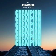 11Moi11 - Champion [FREE DOWNLOAD]