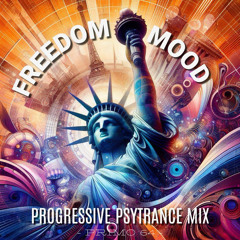 Freedom Mood - (Progressive Psytrance Mix)