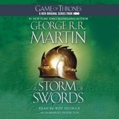 A Song of Ice and Fire - Audiobook 3: A Storm of Swords, George R.R. Martin, Narrated by Roy Dotrice