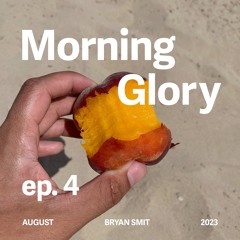 Morning Glory - Episode Four