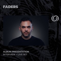 FADERS | Album Presentation | 27/10/2024