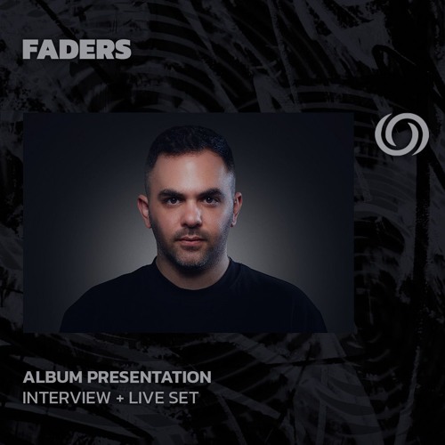FADERS | Album Presentation | 27/10/2024