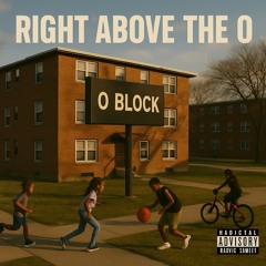 Right Above The O