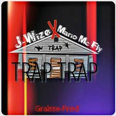 Mc Fly - J - Wize - Trap Trap Trap