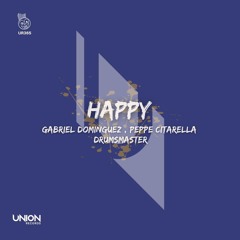 UR365 Gabriel Dominguez , Peppe Citarella & DrumsMaster "Happy" *prewiev