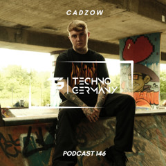 CADZOW - Techno Germany Podcast 146