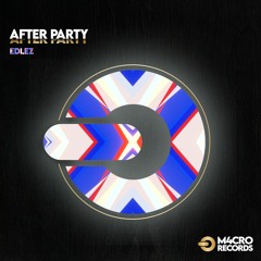 Edlez - After Party (Original Mix)