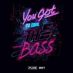 YAYA - You Got To Love The Bass [PURE-087]