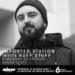 Imported Station invite Ruff Stuff - Rinse France 09-02-2020