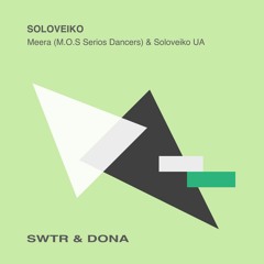 Meera (M.O.S, Serios Dancers)& Soloveiko folk UA song SWTR&DONA Remix
