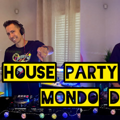 Mondo D - House Party Mix (Tech House & Mashup Mix)