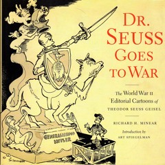 ❤ PDF Read Online ❤ Dr. Seuss Goes to War: The World War II Editorial