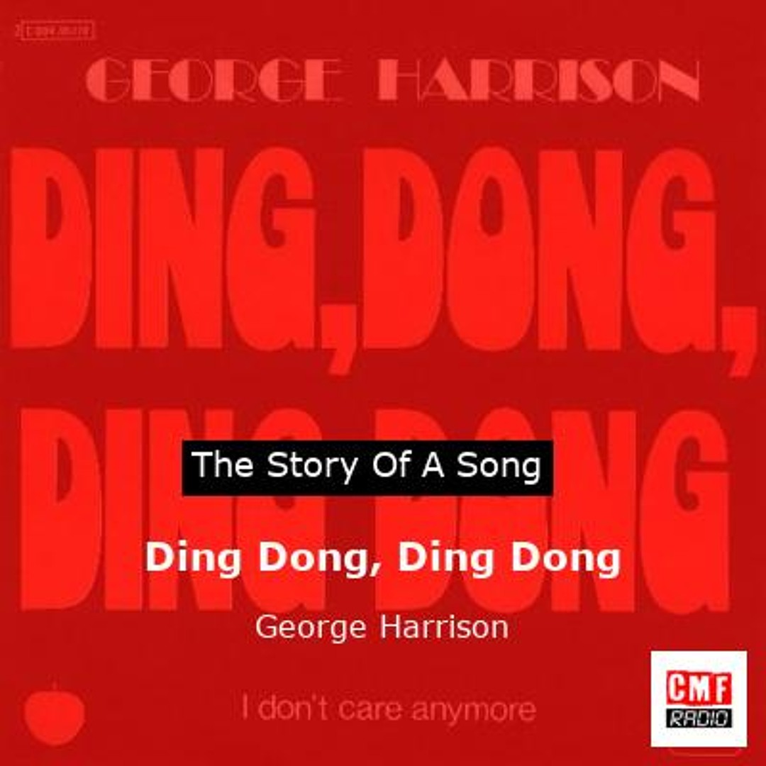 Stream The story of a song: Ding Dong, Ding Dong by George Harrison by ...