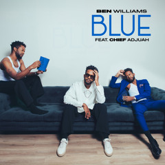 Blue (feat. Chief Adjuah)