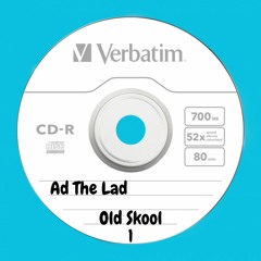 Ad The Lad - Old Skool 1