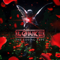 Lowke - The Loving Type