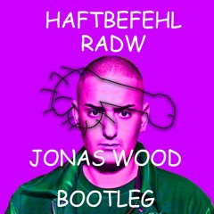 Haftbefehl - RADW (Jonas Wood UPTEMPO) Free Download
