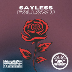 SAYLESS - Follow U