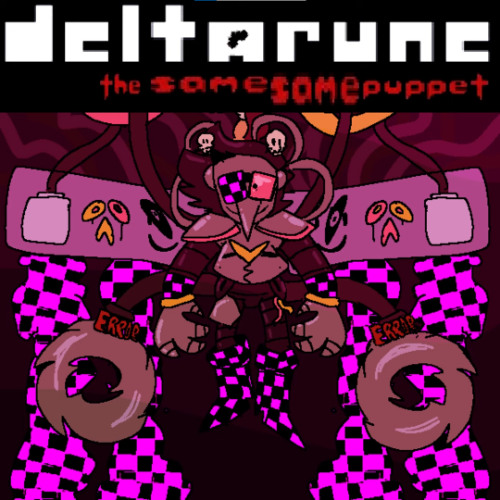 (Old) TAKE MY עִסקָה [Deltarune The Same Same Puppet]