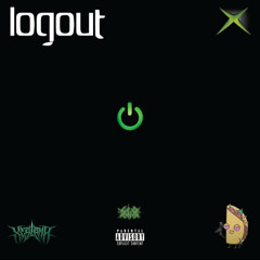 Log Out (Feat.) OwenTaco$ [Prod.]