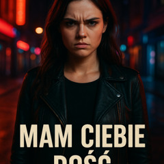 Lady_patka Mam ciebie dośc