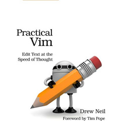 [FREE] PDF 📗 Practical Vim: Edit Text at the Speed of Thought (Pragmatic Programmers
