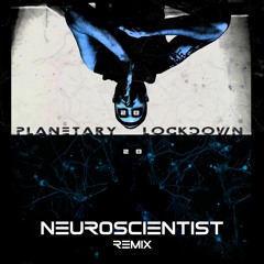Planetary Lockdown - Space Leopard (Neuroscientist RMX)