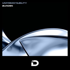 Burden - Unpredictability Is The Only Certainty | DRO30 | FREE DL