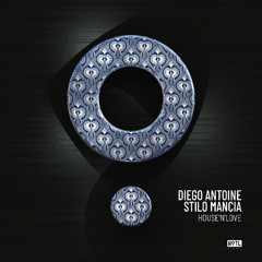 Diego Antoine , Stilo Mancia - House N Love