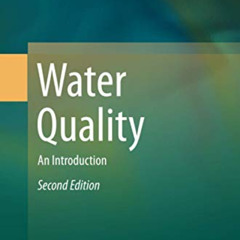 [DOWNLOAD] EBOOK 💔 Water Quality: An Introduction by  Claude E. Boyd KINDLE PDF EBOO