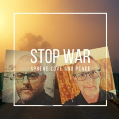 STOP WAR SPRED LOVE AND PEACE