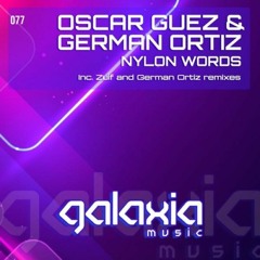 OscarGuez & German Ortiz- Nylon Words (Germán Ortiz Remix 2023)