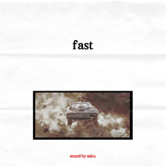 fast