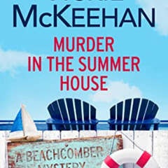 free KINDLE 📫 Murder in The Summer House (A Beachcomber Mystery Book 2) by  Vickie M