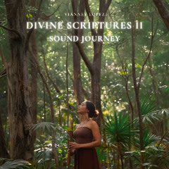 Divine Scriptures II: Sound Journey