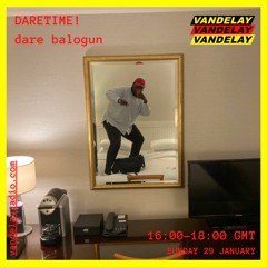 29|01|23 - Daretime! w/ dare balogun