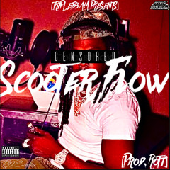 Scooter Flow - @1ScottyDrippin (prod.@1Rott)