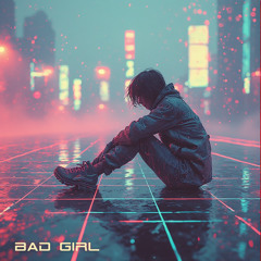 Bad Girl (Boston Mix)