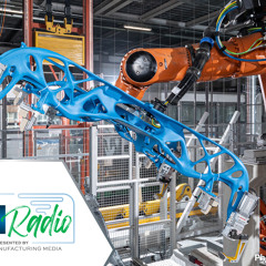 55 - How 3D Printing Aids Automation, and How Additive Will Reach Farther With Robots