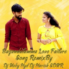 Bagundalamma Love Failure Song Remix Dj Vicky Hyd Dj Harish SDNR