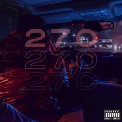 270 (slowed + reverb)
