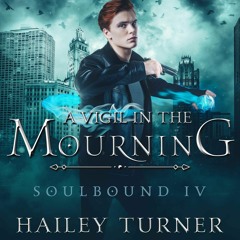 PDF/READ A Vigil in the Mourning: Soulbound, Book 4