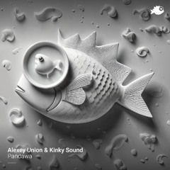 Alexey Union, Kinky Sound - "Ragga" (Original Mix)