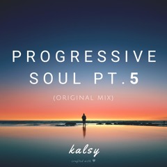 Progressive Soul Pt. 5 (Original Mix)