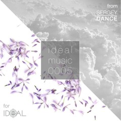 sergey_dance - Ideal Music 0005