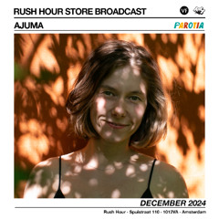 Rush Hour x VF Live 07: Ajuma (December 2024)