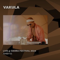 Vakula @ Ozora 2024 | Ambyss