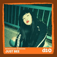 RENEGADE RIDDIMS: Just Bee